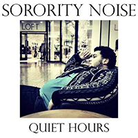 Sorority Noise - Quiet Hours (Single)