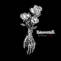 Bodysnatcher (USA) - Death of Me (Deluxe Version)