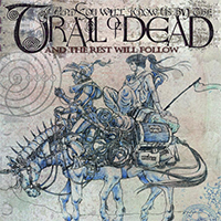 ...And You Will Know Us by the Trail of Dead - And The Rest Will Follow (EP)