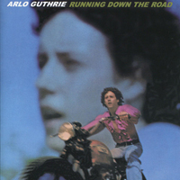Guthrie, Arlo - Running Down The Road