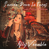 Ally Venable Band - Snowin' Down in Texas (feat. Quinn Sullivan) (Single)