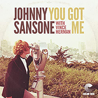 Sansone, Johnny - You Got Me (Single)
