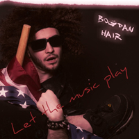 BogDan Hair - Let The Music Play