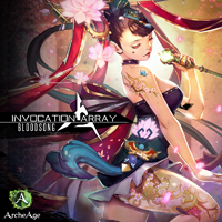 Invocation Array - Bloodsong (ArcheAge Aria NA Theme) [Single]