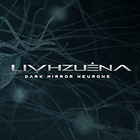 Livhzuena - Dark Mirror Neurons