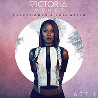 Monet, Victoria - Nightmare & Lullabies Act 2 (EP)