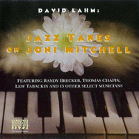 Lahm, David - Jazz Takes On Joni Mitchell