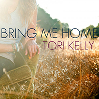 Kelly, Tori - Bring Me Home (Single)