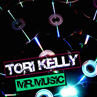 Kelly, Tori - Mr. Music (Single)