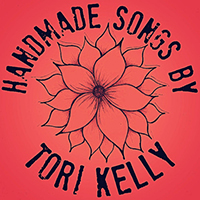 Kelly, Tori - Handmade Songs By Tori Kelly (EP)
