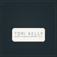 Kelly, Tori - Should.ve Been Us (Remixes)