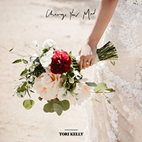 Kelly, Tori - Change Your Mind (Single)