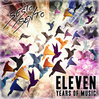 Sesto Sento - 11 Years Of Music