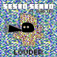 Sesto Sento - Louder (Remixes)