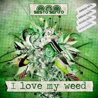 Sesto Sento - I Love My Weed (Single)