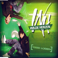 Wilde Herzen - 1000 Lugen [Single]
