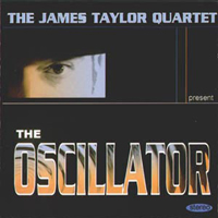 James Taylor Quartet - The Oscillator