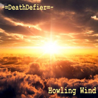 DeathDefier - Howling Wind