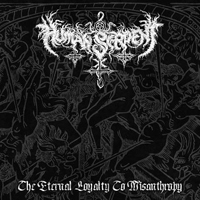 Human Serpent - The Eternal Loyalty To Misanthropy (Demo)