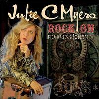 C Myers, Julie - Rock On: Fearless Journey
