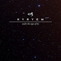 Kyryem - Under The Sign Of Leo, Part I