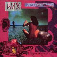 WAX (GBR) - American English