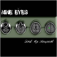 Nine Eyes - Lost My Respect