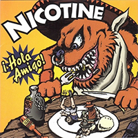 Nicotine - Hola Amigo!