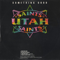 Utah Saints - Something Good (Single)