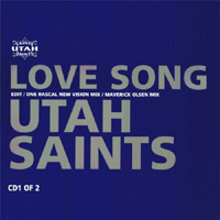 Utah Saints - Love Song (CD 1) (Single)