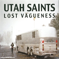 Utah Saints - Lost Vagueness (Single)