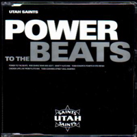 Utah Saints - Power To The Beats (Single)