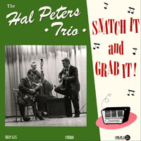 Hal Peters And His Trio - Snatch It And Grab It