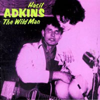 Adkins, Hasil  - The Wild Man (CD Issue 2004)