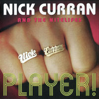 Curran, Nick - Nick Curran & The Nightlifes - Player!