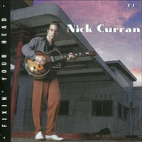 Curran, Nick - Fixin' Your Head
