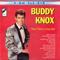 Buddy Knox - Now There's Only Me (LP)