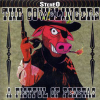 Cowslingers - A Fistfull of Pesetas