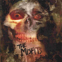 Misfits - The Misfits Box Set (CD 2 - Legacy Of Brutality)