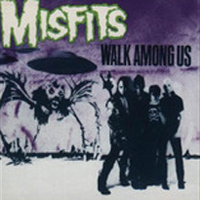 Misfits - Walk Among Us