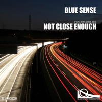 Blue Sense - Not Close Enough