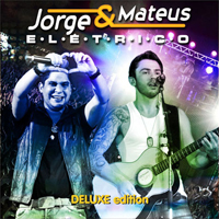 Jorge & Mateus - Eletrico (Ao Vivo)