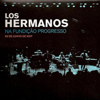 Los Hermanos (BRA) - Los Hermanos na Fundicao Progresso