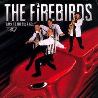 Firebirds - Back To The 50S And 60S