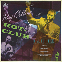 Ray Collins' Hot-Club - Lord Oh Lord