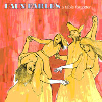 Faun Fables - A Table Forgotten (EP)