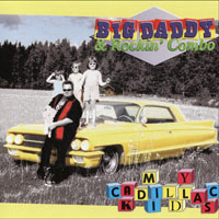 Big Daddy (FIN) - My Cadillac Kids