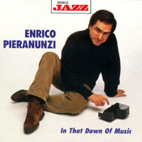 Enrico Pieranunzi - In That Dawn of Music