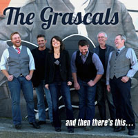 Grascals - And Then There's This
