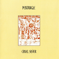 Pentangle - Cruel Sister (Remastered 2001)